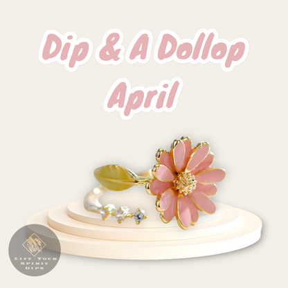 APRIL DIP & A DOLLOP BUNDLE (NON SUB)