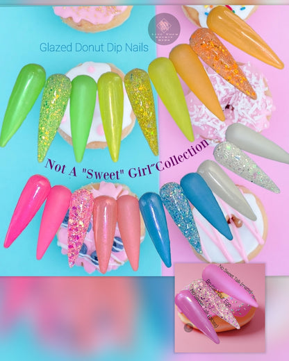 NOT A "SWEET" GIRL COLLECTION